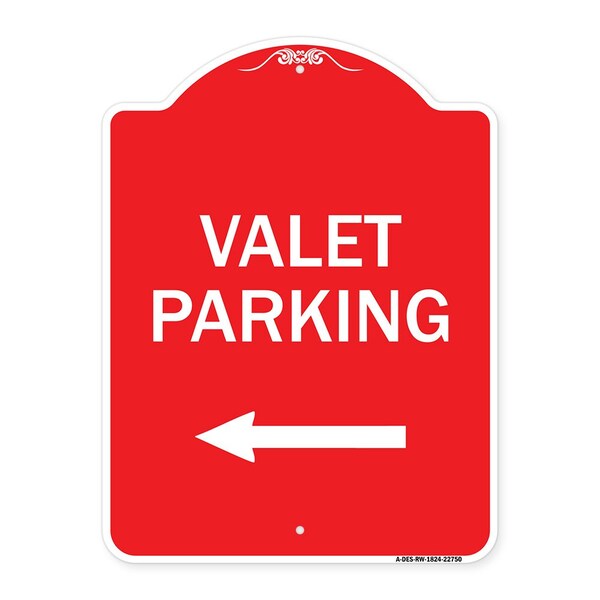 Designer Series Valet Parking W/ Left Arrow, Red & White Aluminum Sign, 18" x 24", RW-1824-22750